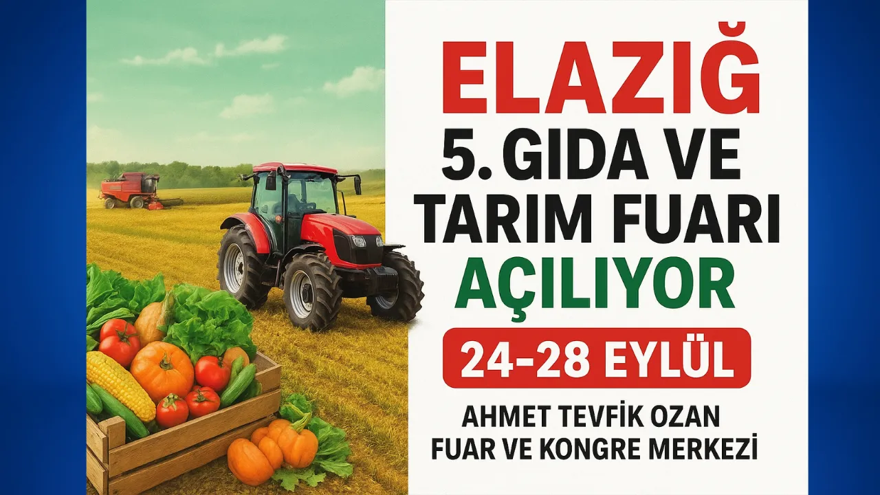 Haber: Elazığ 5. Gıda Ve Tarım Fuarı Açılıyor
